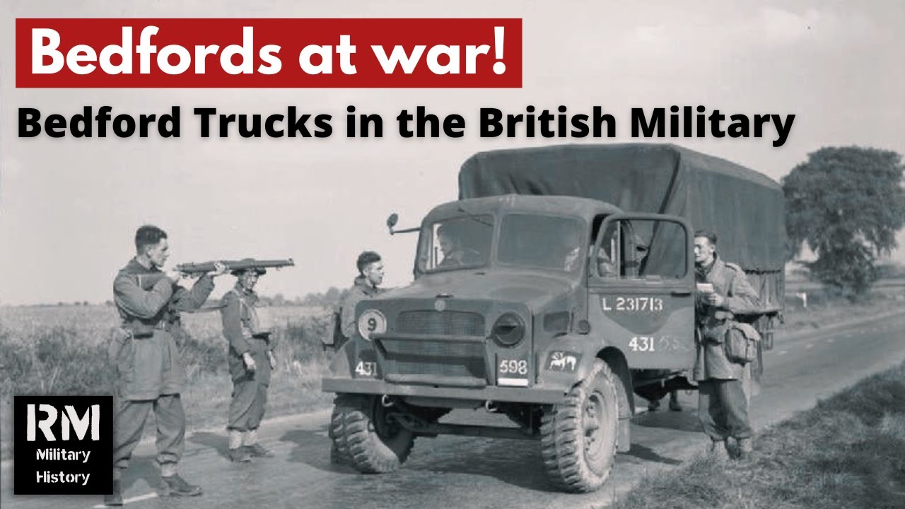 Грузовики Bedford на войне | Грузовики британской армии 1939–2007