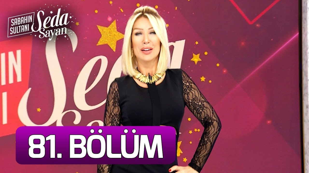Sabahın Sultanı Seda Sayan 81. Bölüm (13 Aralık 2021 - Pazartesi)