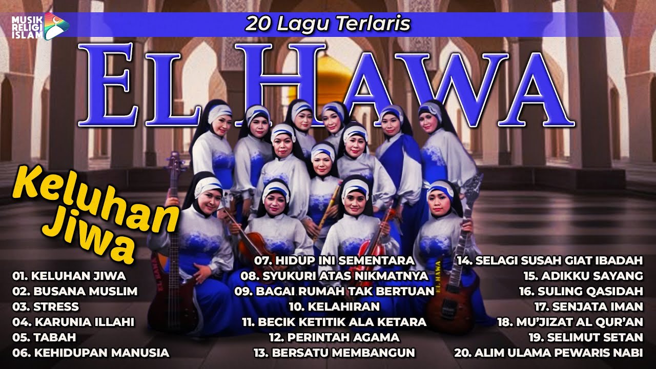 20 Lagu Terlaris El Hawa #elhawa #qasidah #gambus