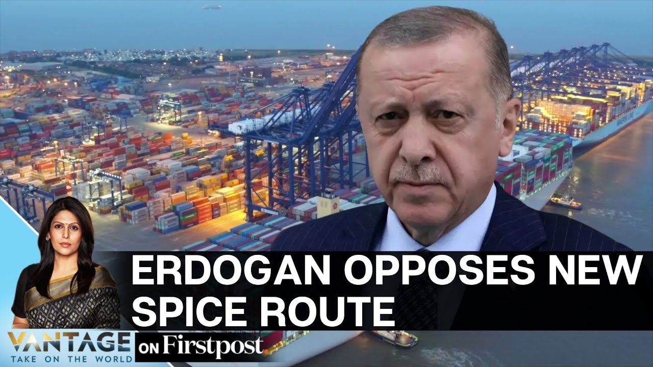 Why Turkiye is Opposing the India-Middle East-Europe Corridor | Vantage with Palki Sharma