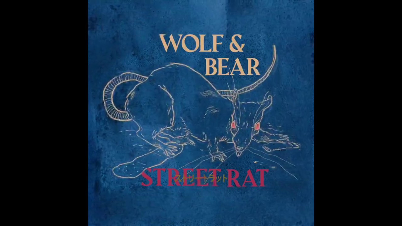 Wolf & Bear - Street Rat