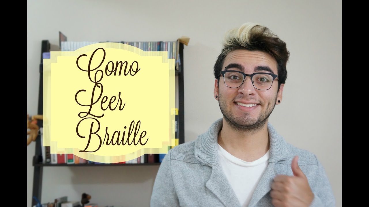 Aprende a leer Braille | Tutorial Rápido