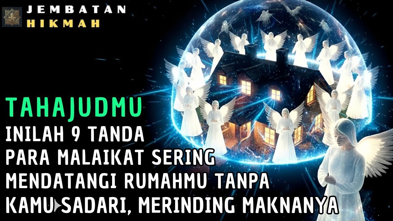 MERINDING..! Ini Tahajudmu, Sembilan Tanda Para Malaikat Sering Datang keRumahmu Tanpa Kamu Sadari😱🚀