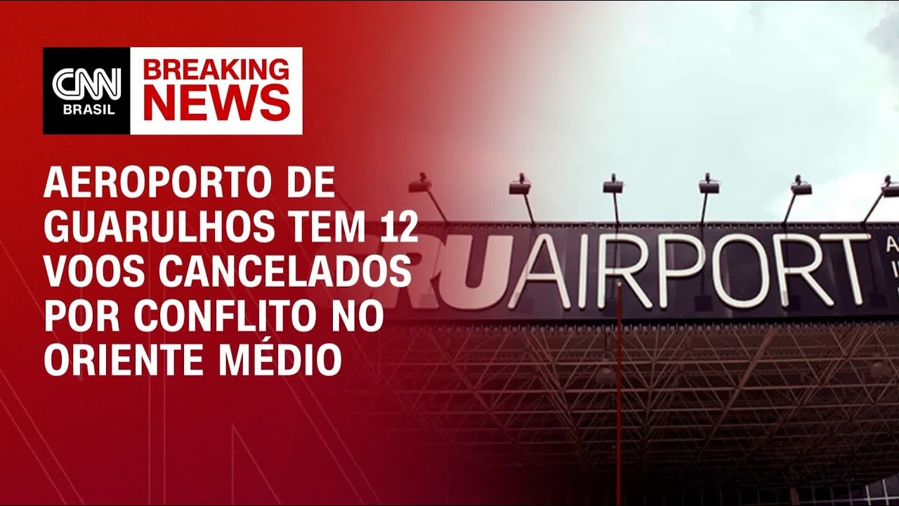 Conflito no Oriente M&eacute;dio: Aeroporto de Guarulhos tem 12 voos cancelados | AGORA CNN