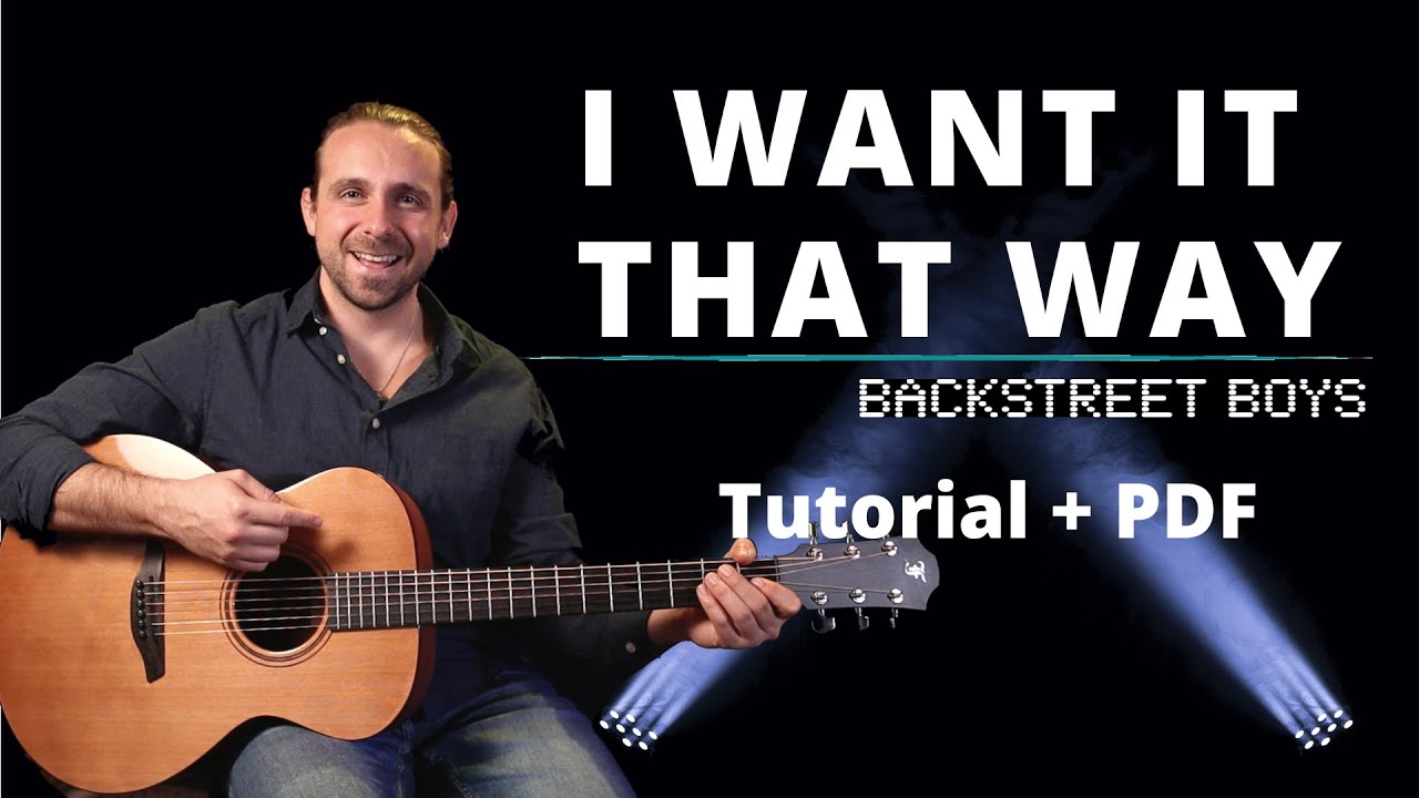 I Want It That Way - Backstreet Boys | Akustik Gitarre Tutorial
