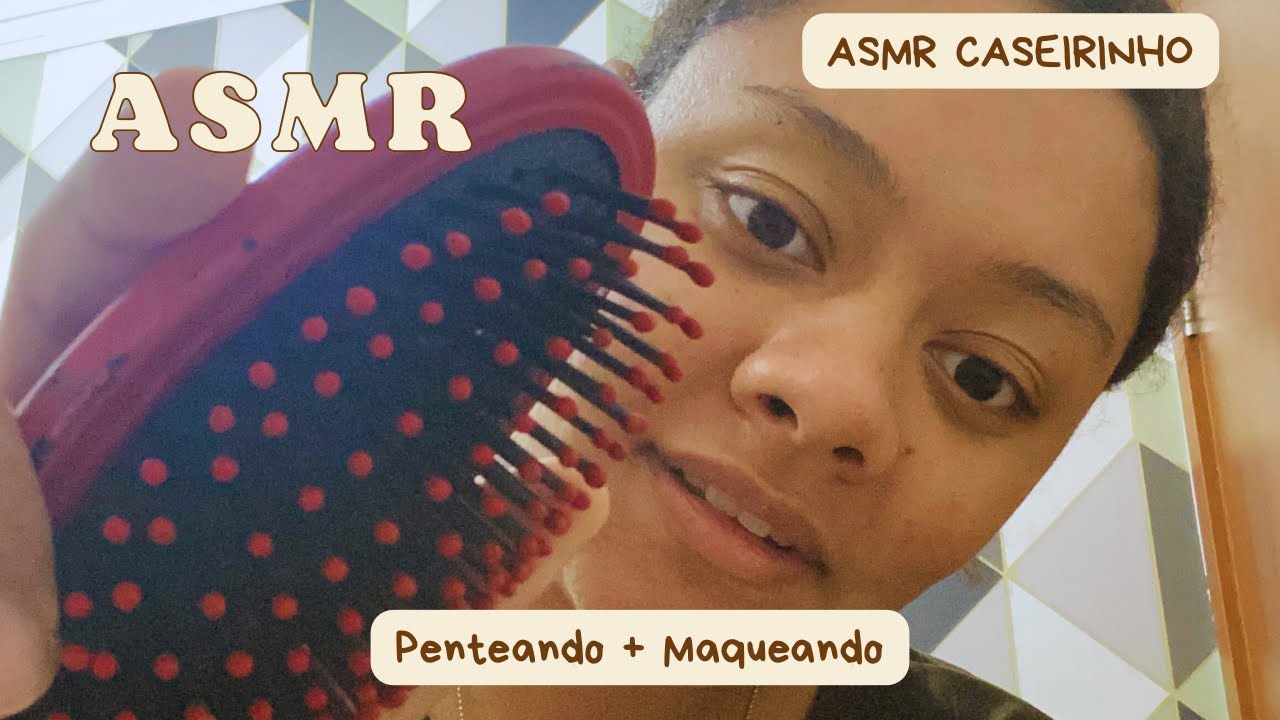 ASMR CASEIRINHO PENTEANDO SEU CABELO + MAQUIAGEM | #asmrbrasil #asmrcaseirinho  #asmrtemaqueando