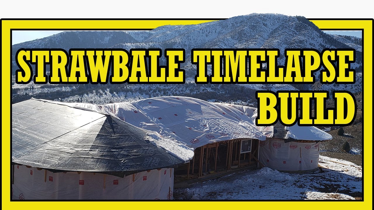 Strawbale Home Utah Excavation to Roof Framing | Timelapse