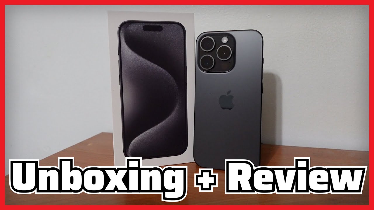 iPhone 15 Pro Unboxing + Review