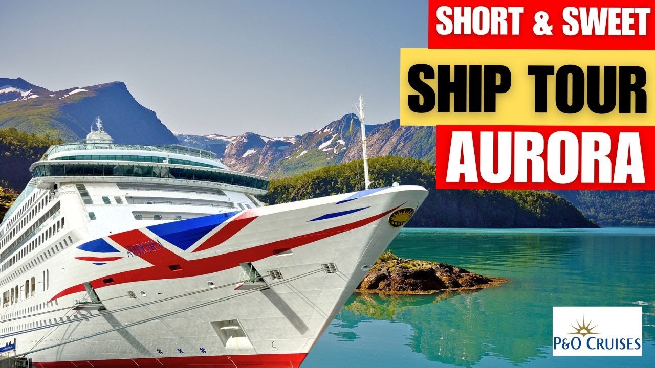P&O Aurora Ship Tour | Full Tour In Under 15 Minutes!