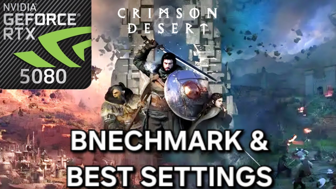 Crimson Desert Benchmark & Best Settings | RTX 5080 + RYZEN 7 9800X3D | 4K PC
