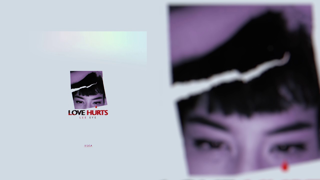 Love Hurts - Lee Eye