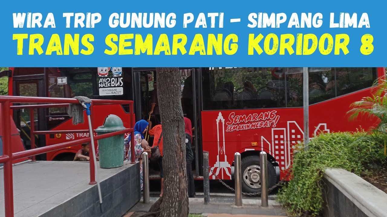 TRIP Langsung ke Simpang Lima Kota Semarang dari Terminal Gunungpati || Trans Semarang Koridor 8