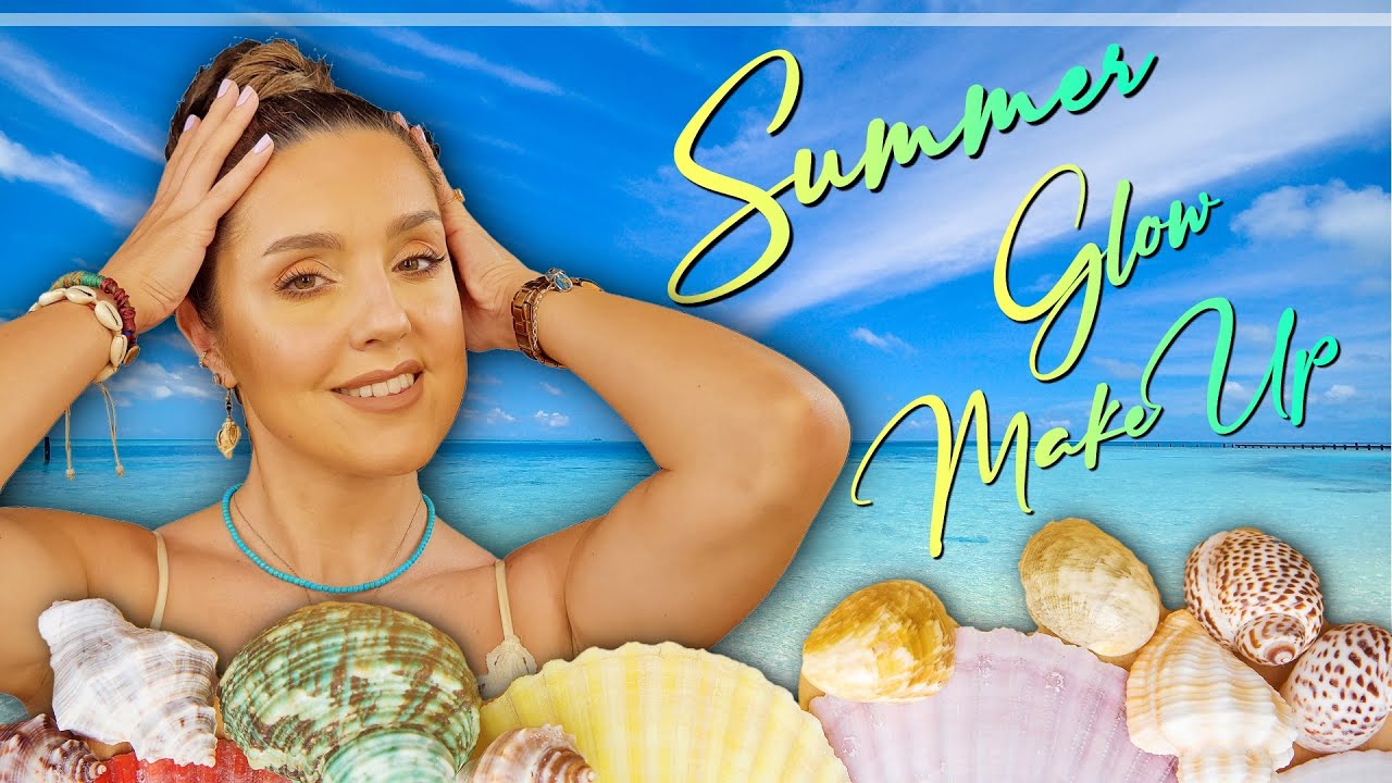 Summer Glow Make Up