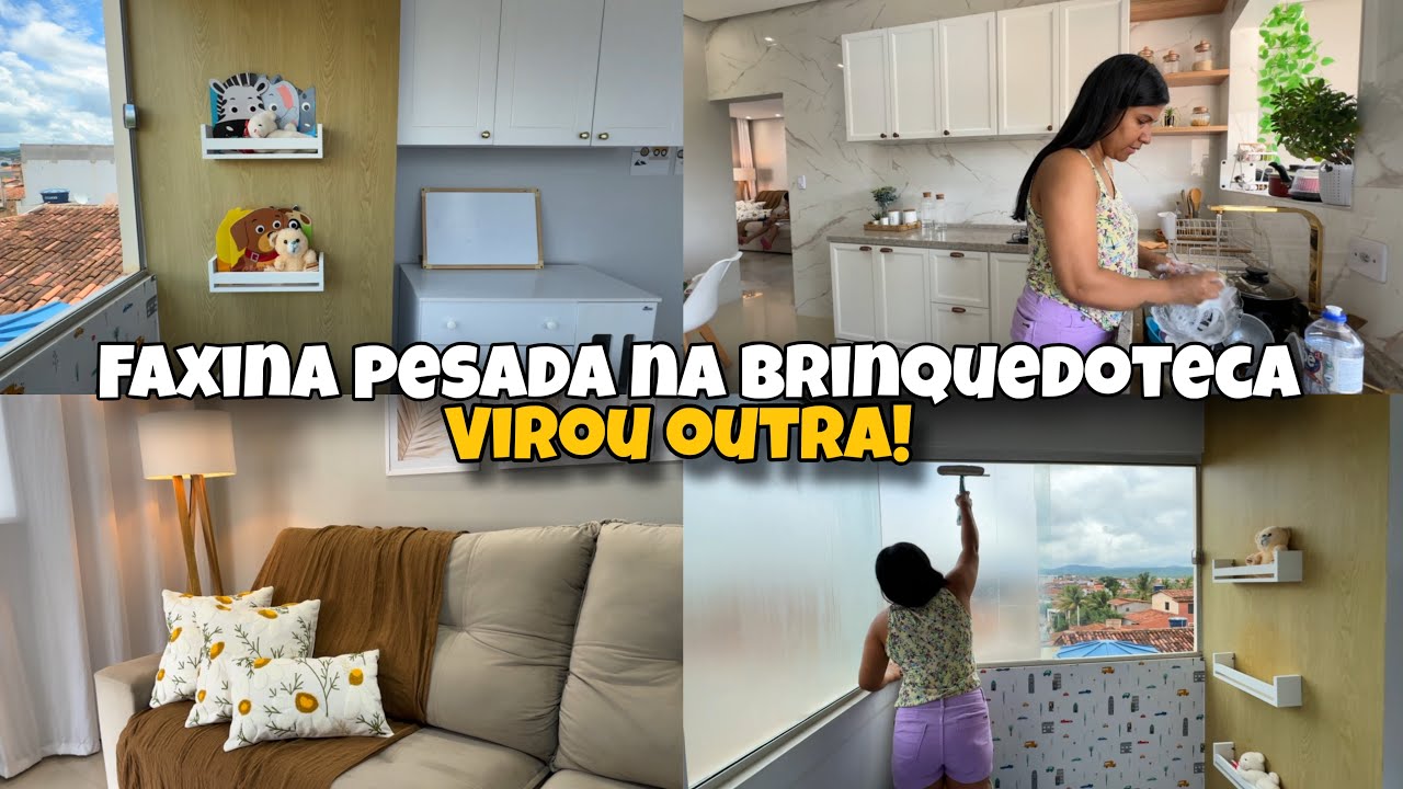 N&Atilde;O DAVA MAIS 😱! FAXINA PESADA  e TRANSFORMA&Ccedil;&Atilde;O da BRINQUEDOTECA + ROTINA REAL 