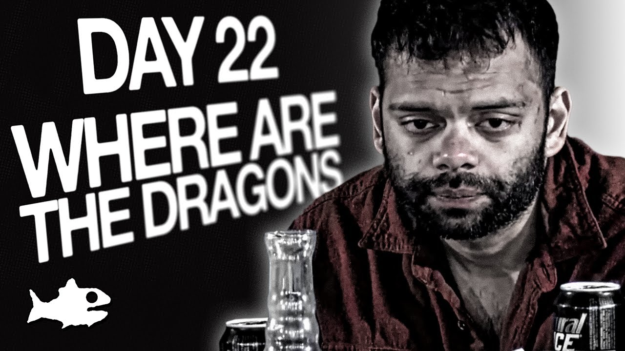 Fishtank Digest Season 3 Day 22 - WHERE ARE THE DRAGONS