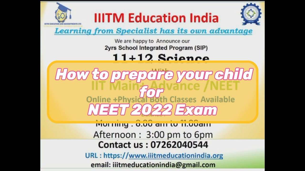 # How to prepare your child for NEET 2022#