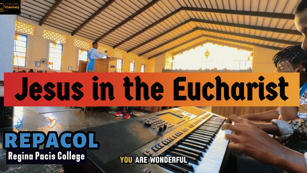 JESUS in the EUCHARIST || Communion || Regina Pacis College || REPACOL, Mutengene, All SAINTS PARISH