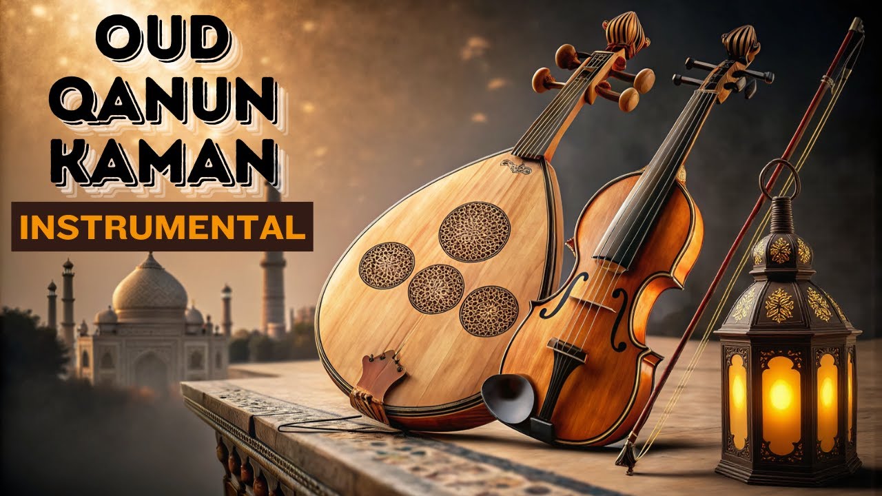 Instrumental Arabic Music | Oud, Qanun, and Kaman