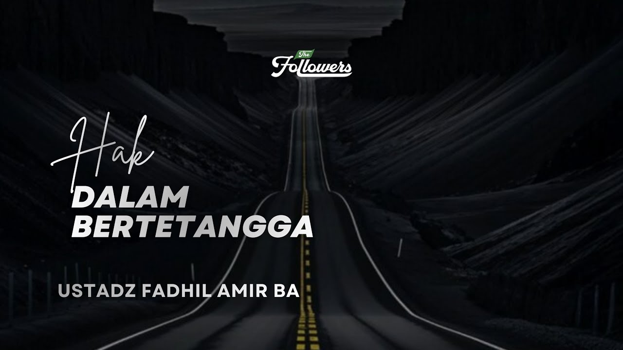 [Live] Hak Dalam Bertetangga - Ustadz Fadhil Amir, BA.