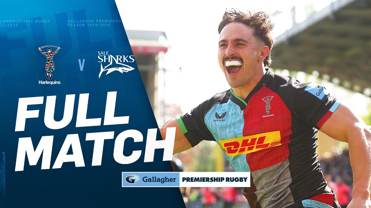 Harlequins v Sale Sharks - FULL MATCH | High-Scoring CLASH! | Gallagher Premiership 24/25