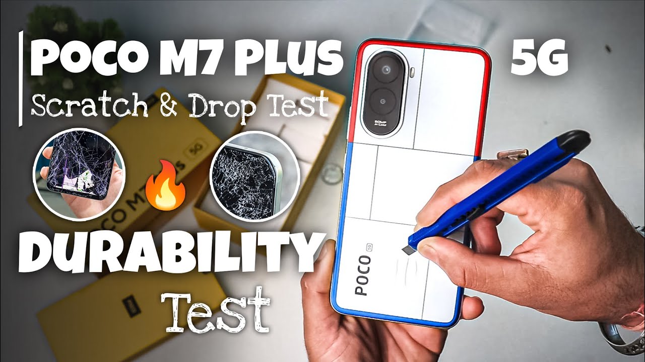 POCO M7 Plus 5G Durability Test 🔥 | Splash, Scratch & Drop Test