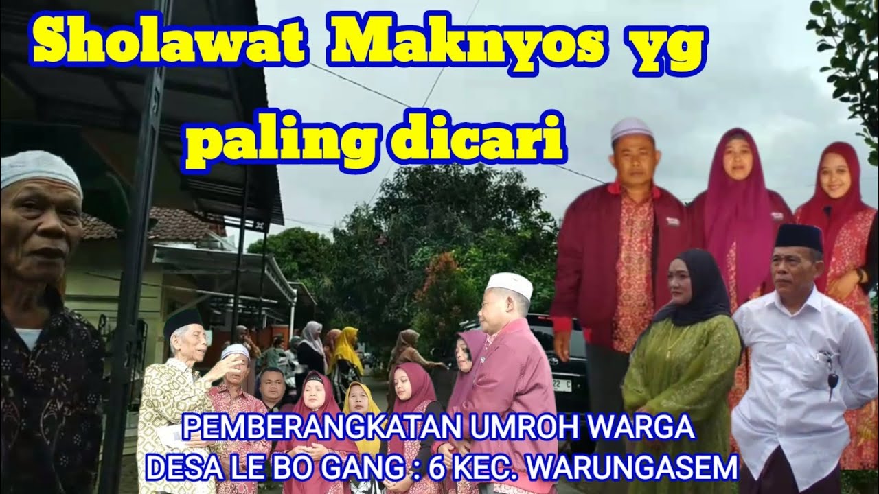 SHOLAWAT MAKNYOS PALING DICARI ‼️ DESA LEBO GG 6 ‼️PEMBERANGKATAN JAMAAH UMROH DESA LEBO BATANG