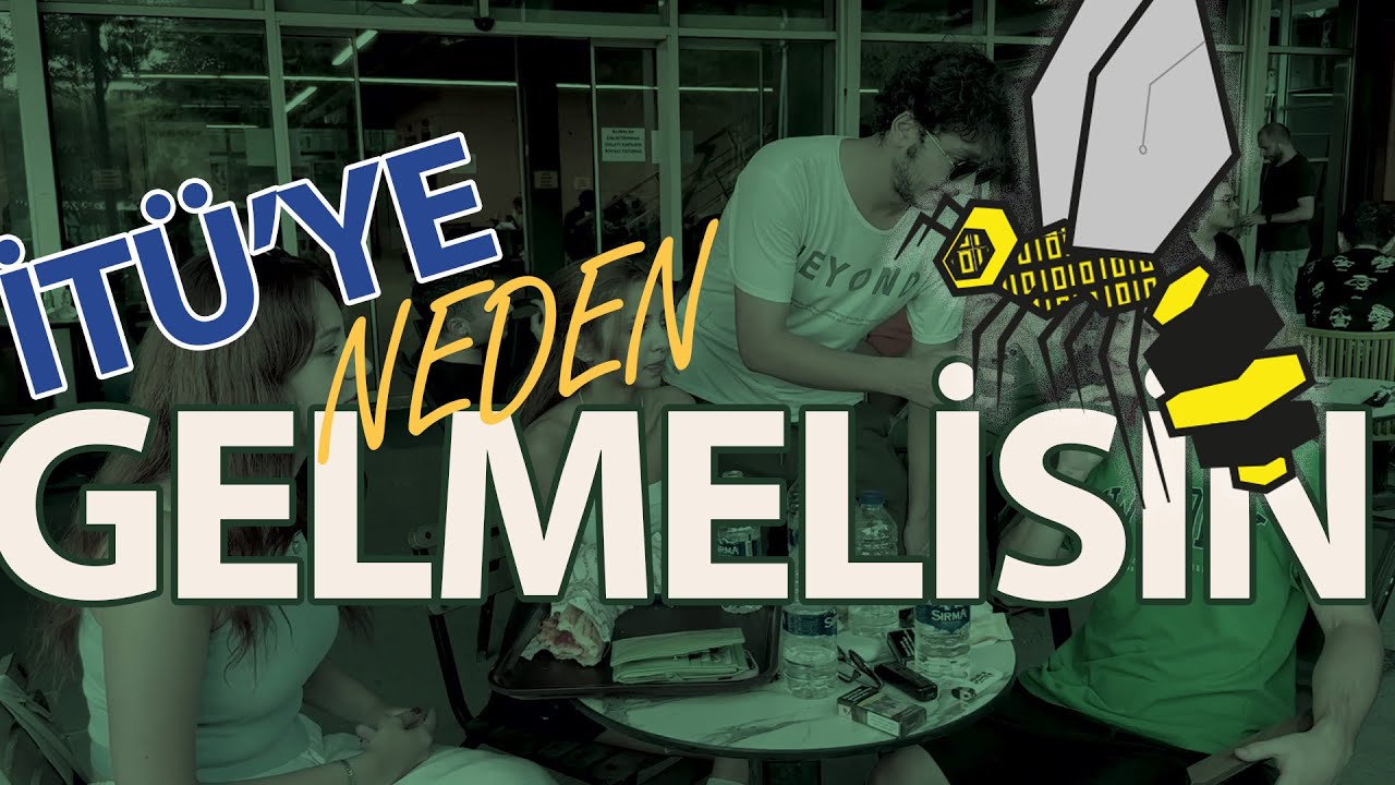 NEDEN İTÜ'YE GELMELİSİN
