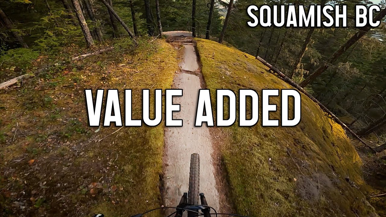 Value Added - Squamish Mountain Biking