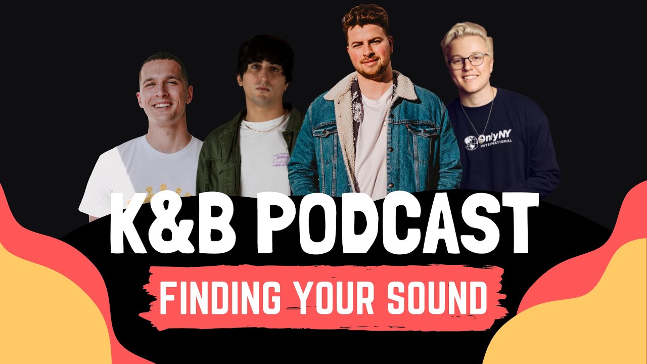 K&B Podcast, Ep. 1: Finding your sound