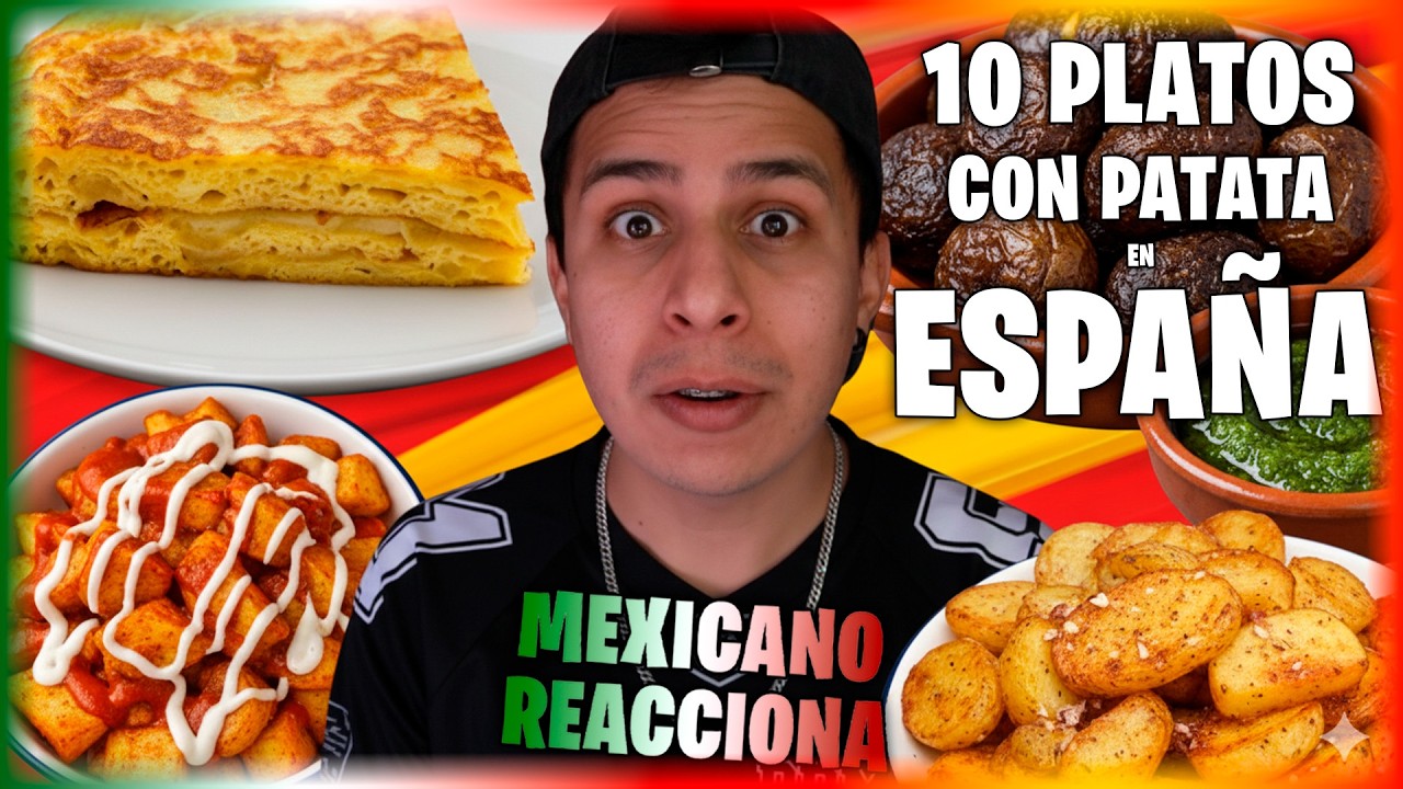 ESPAÑA y su GASTRONOMIA con la PATATA 10 platos que no me esperaba 🇪🇸 | Mexicano reacciona a ESPAÑA
