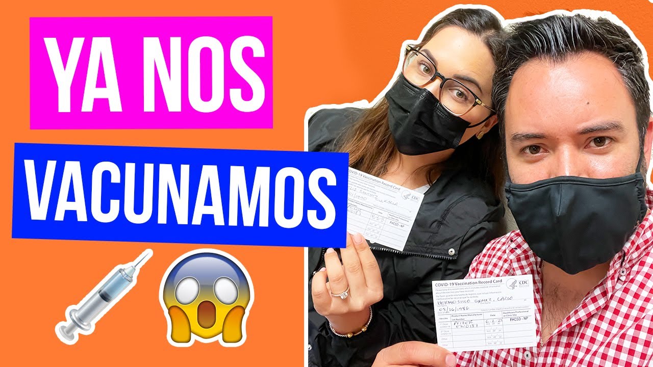 YA NOS VACUNAMOS CONTRA EL COVID -19 | KARLA CELIS VLOGS