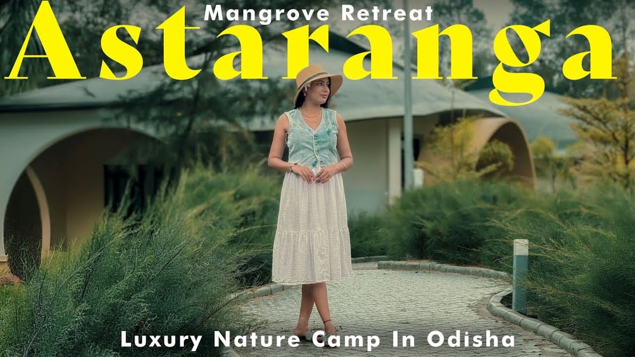 Лучший в Одише роскошный природный лагерь | Astaranga-Mangrove Retreat Nature Camp