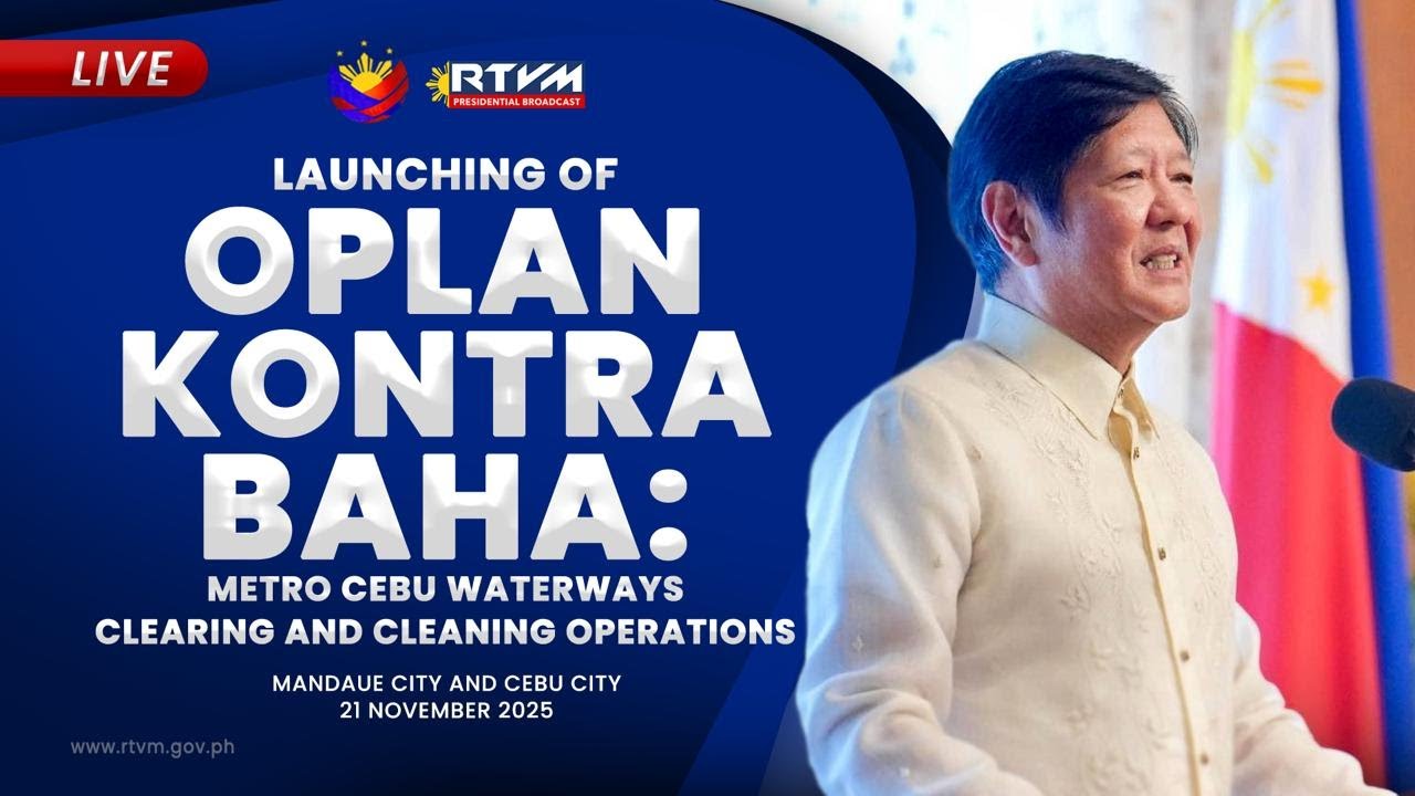 Launching of Oplan Kontra Baha: Metro Cebu Waterways Clearing and Cleaning Operations 11/21/2025