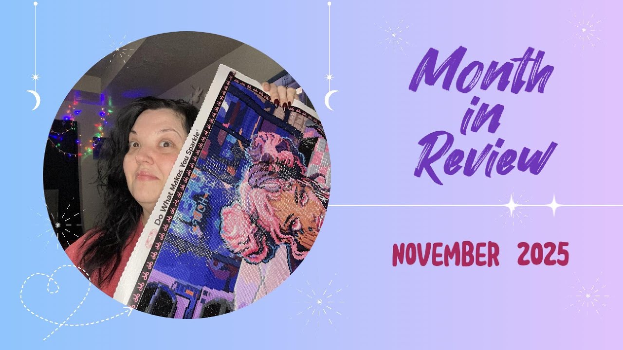 It's a Month in Review| Diamond Painting| November 2025