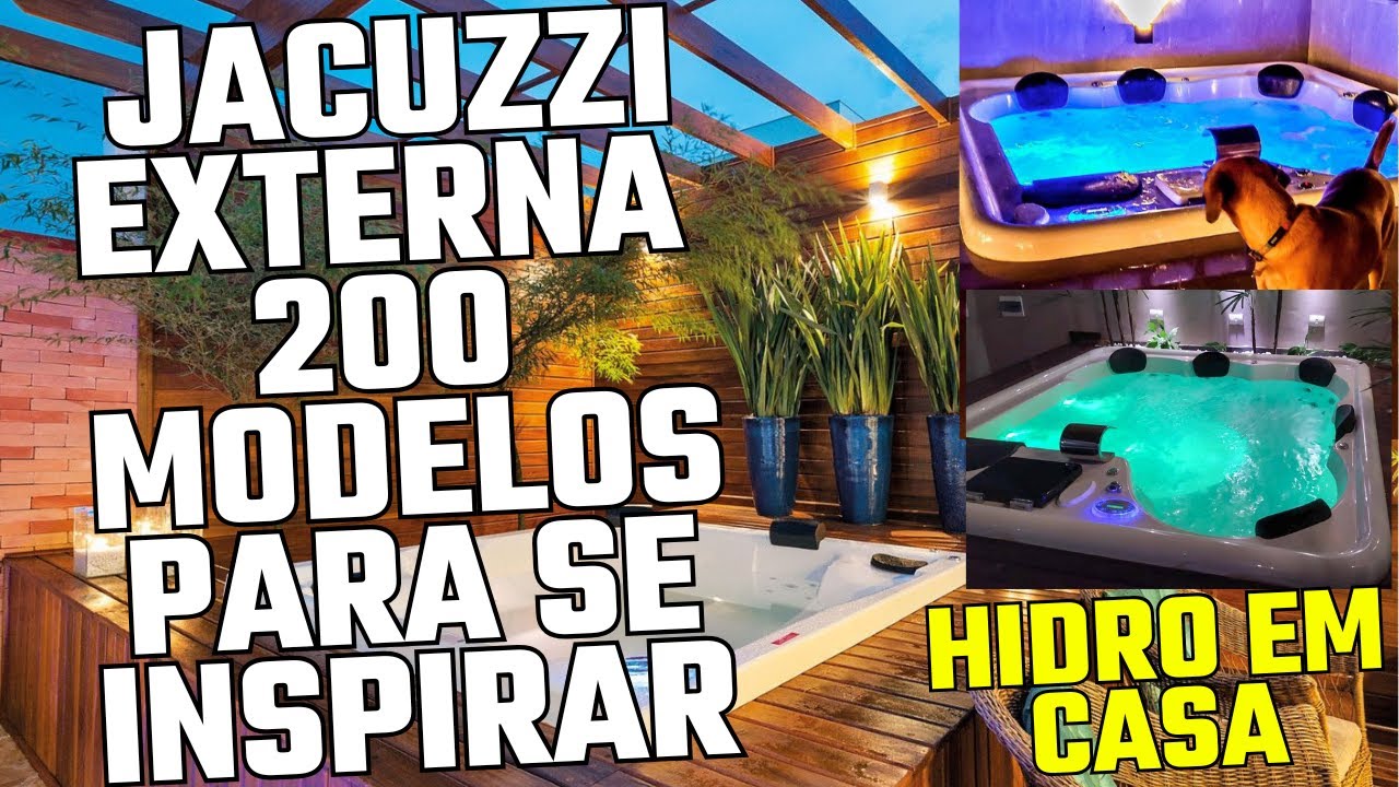 JACUZZI EXTERNA 200 MODELOS PARA SE INSPIRAR