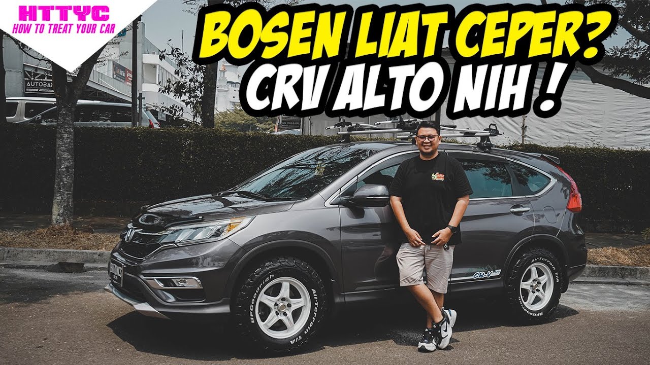 MINIMAL LEHER ORANG PATAH LIAT MOBIL INI YA ! MODIFIKASI CR V , CULTURE LOOK ! NUR BANGET !