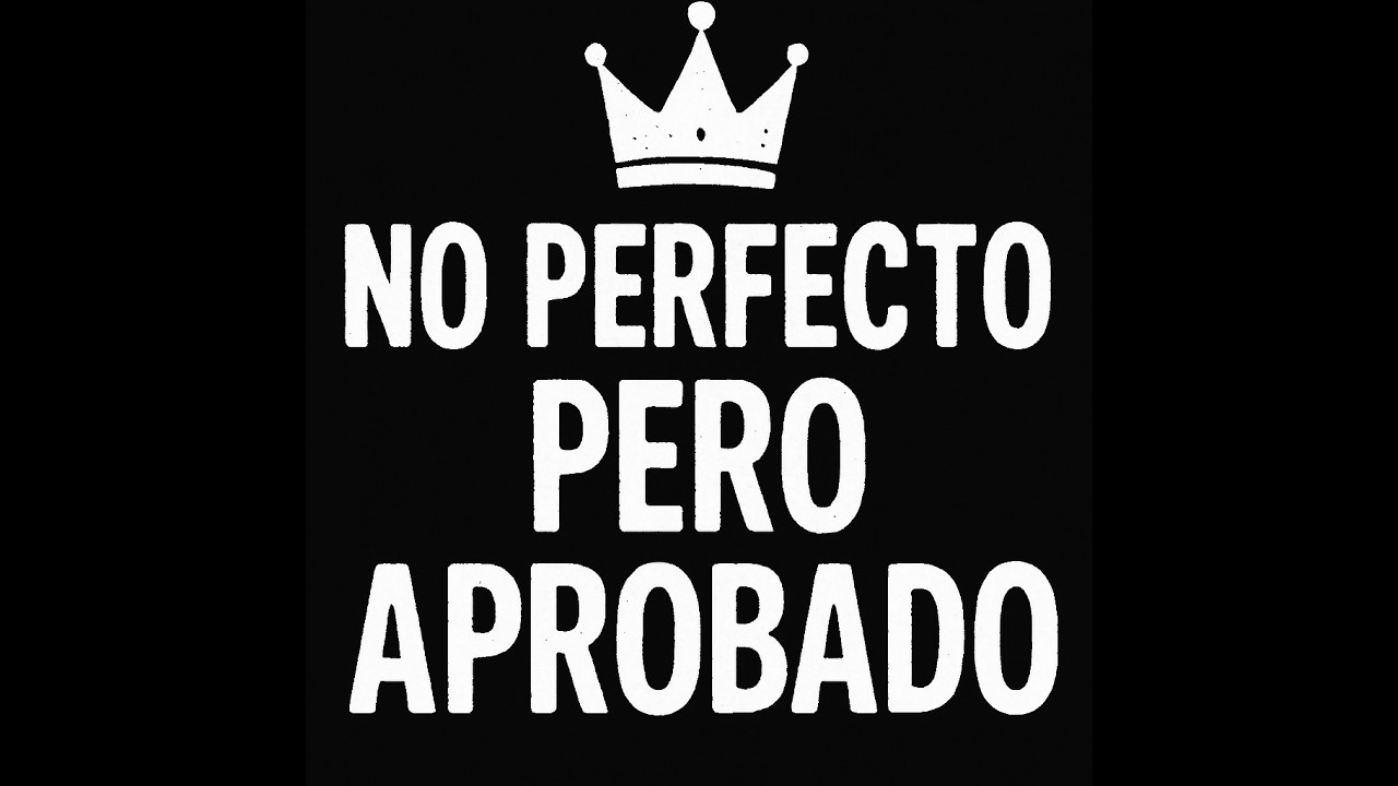 No Perfecto, pero aprobado