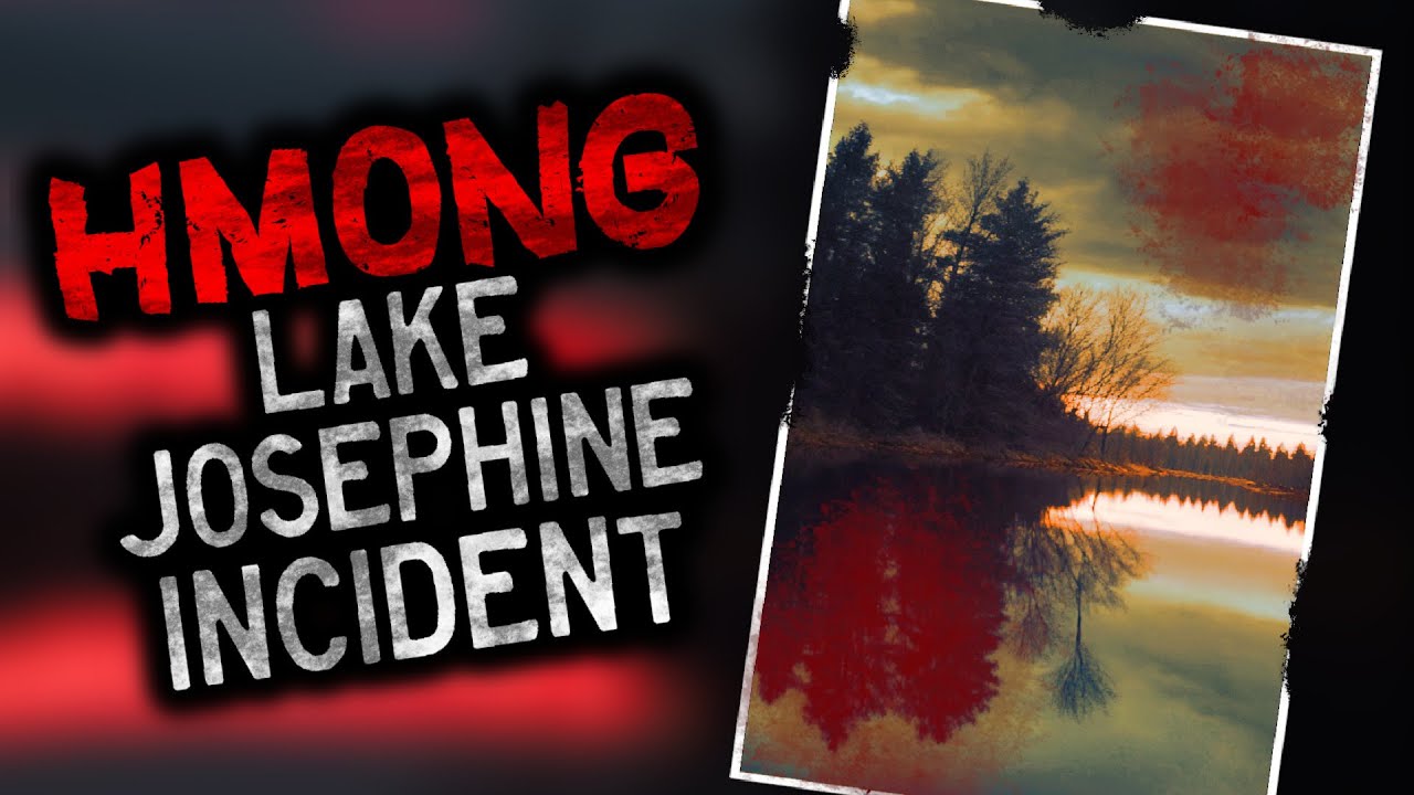 The Lake Josephine Tragedy in Minnesota - Hmong Scary Ghost Stories