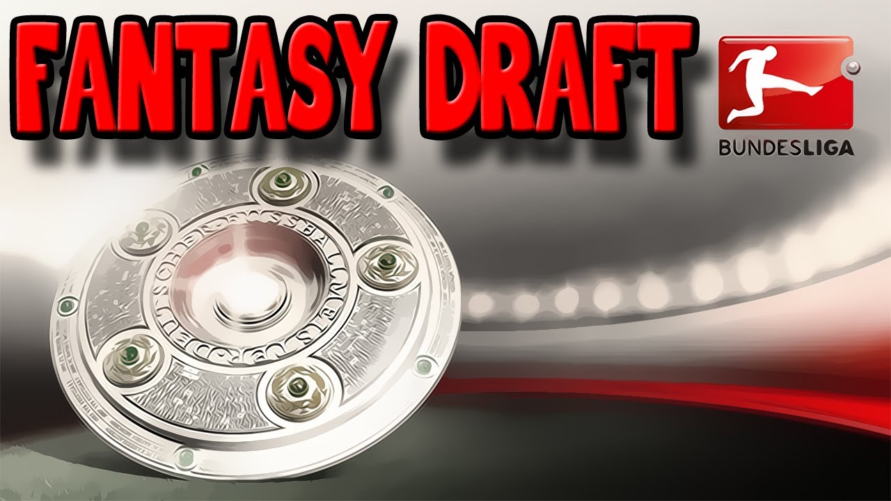 Fantasy Football Bundesliga Draft - FIFA 14