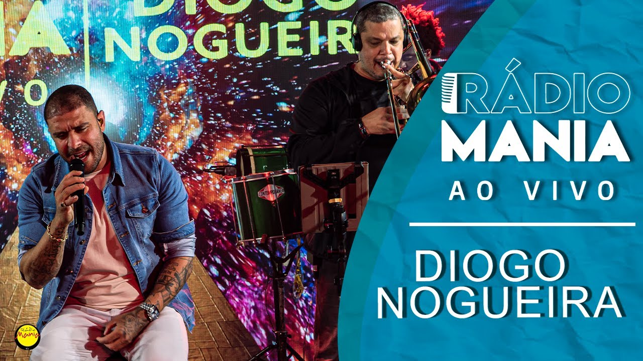 R&aacute;dio Mania - Diogo Nogueira | Verdade Chinesa - Deixa Eu Te Amar