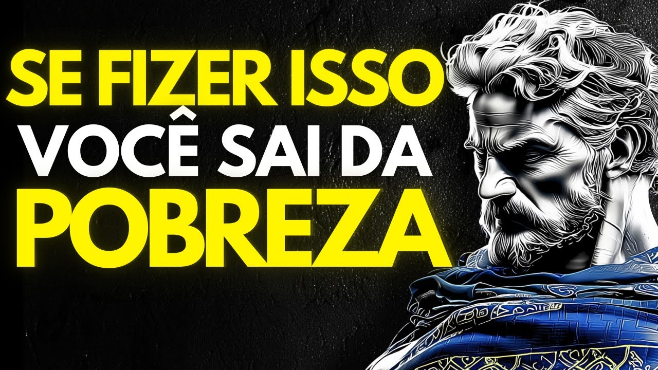 6 HÁBITOS para ELIMINAR o CICLO de POBREZA da sua VIDA | Estoicismo