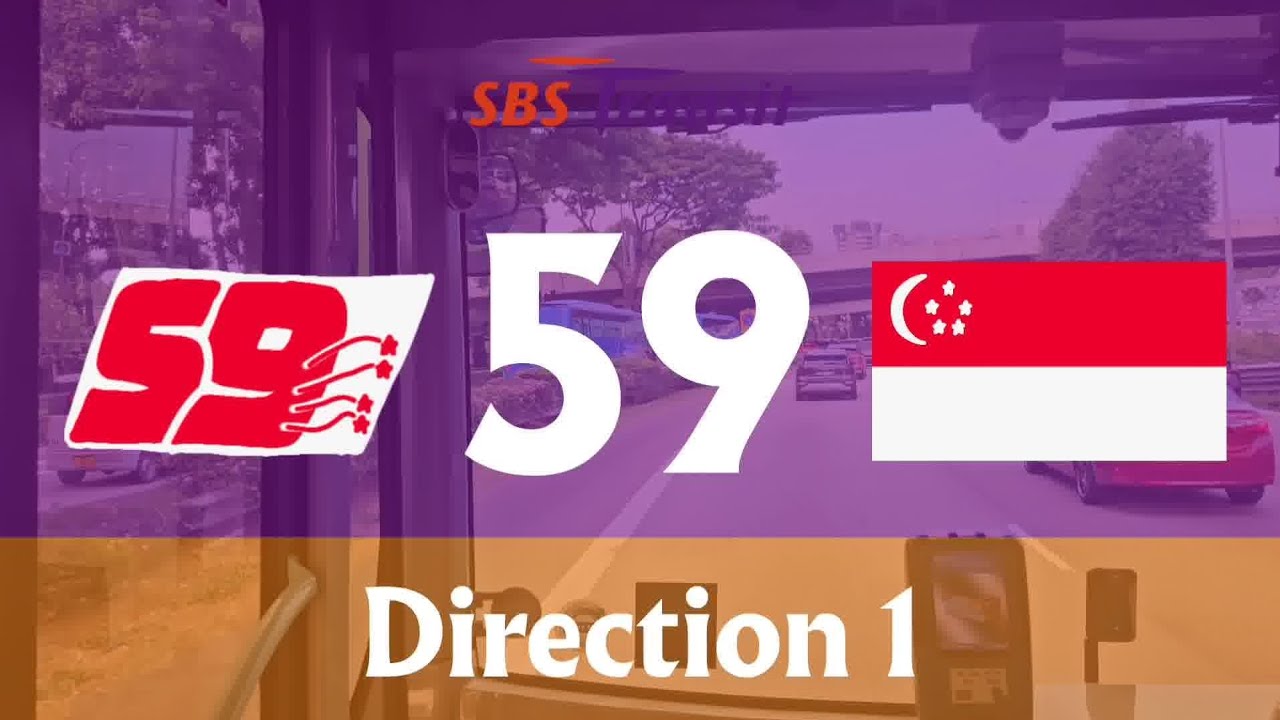 [SG59 SPECIAL] Singapore Bus Route Visuals: SBS Transit Trunk Service 59 (Direction 1)