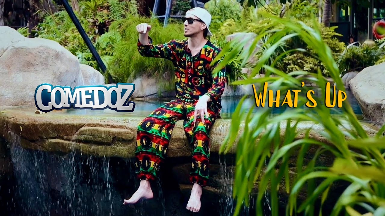 COMEDOZ - What's up [Official Video]