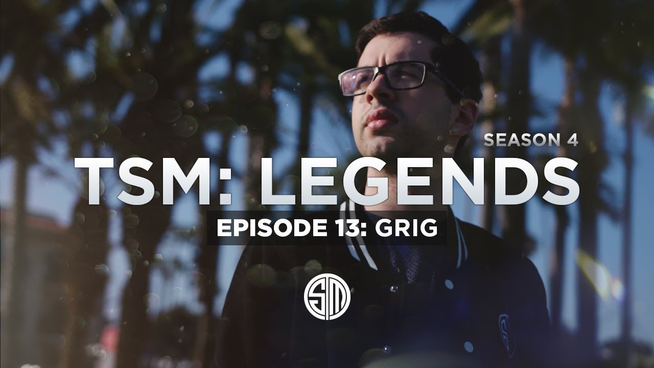 TSM: LEGENDS - Season 4 Episode 13 - Grig