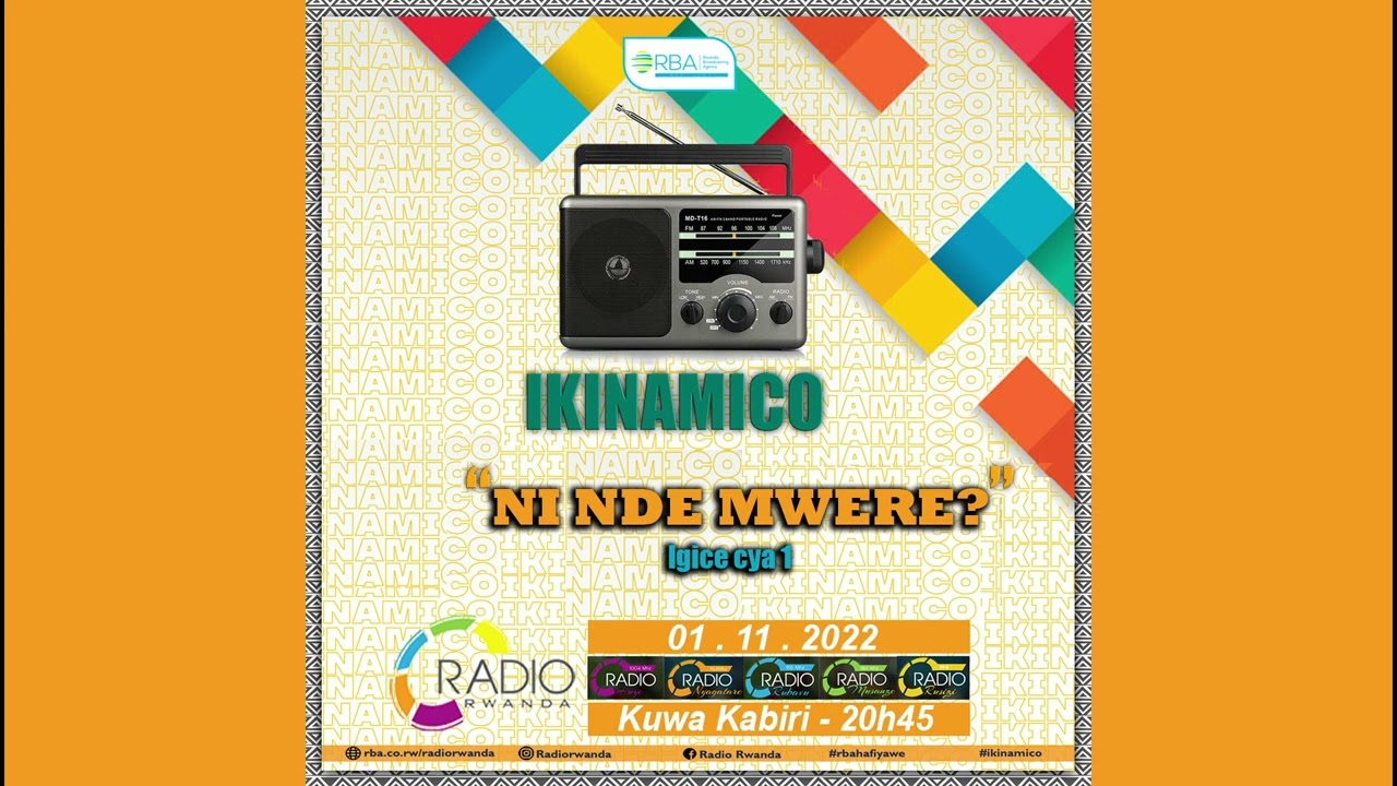 #IKINAMICO: Ni nde mwere? | Igice cya 1