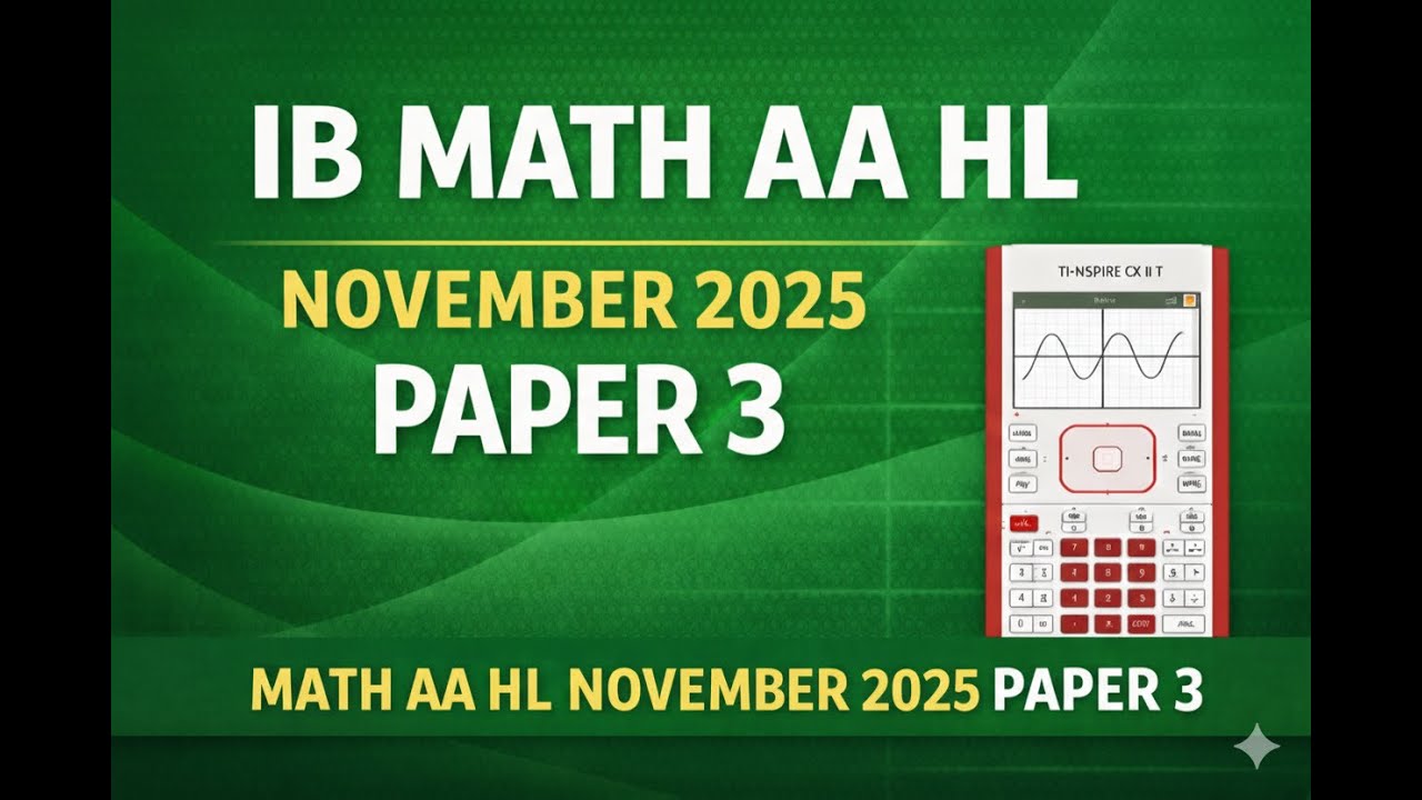 IB Math AA HL-November 2025 Paper 3 Question 1