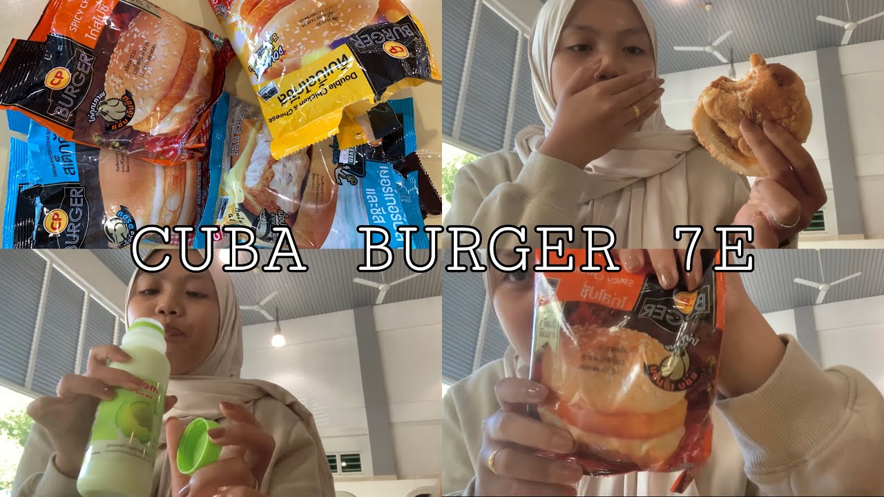 CUBA BURGER 7E - aku pergi thailand semata nak makan burger je?!