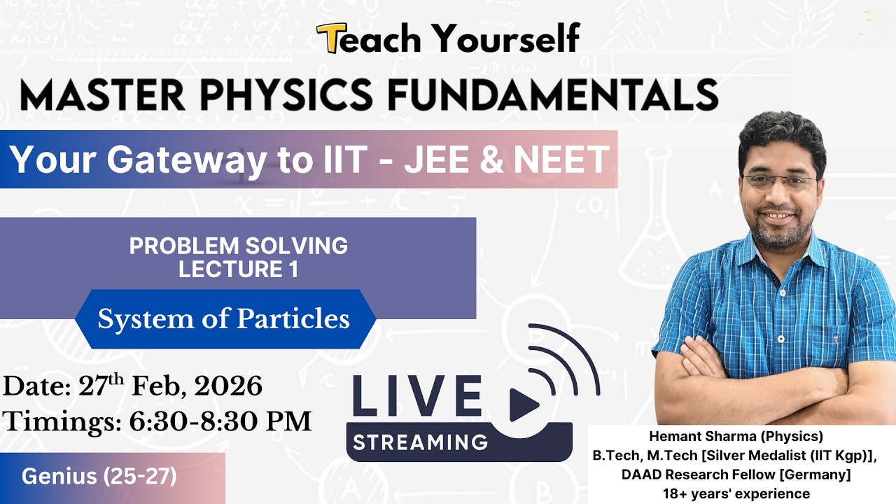 Problem Solving lecture 1 - System of Particles