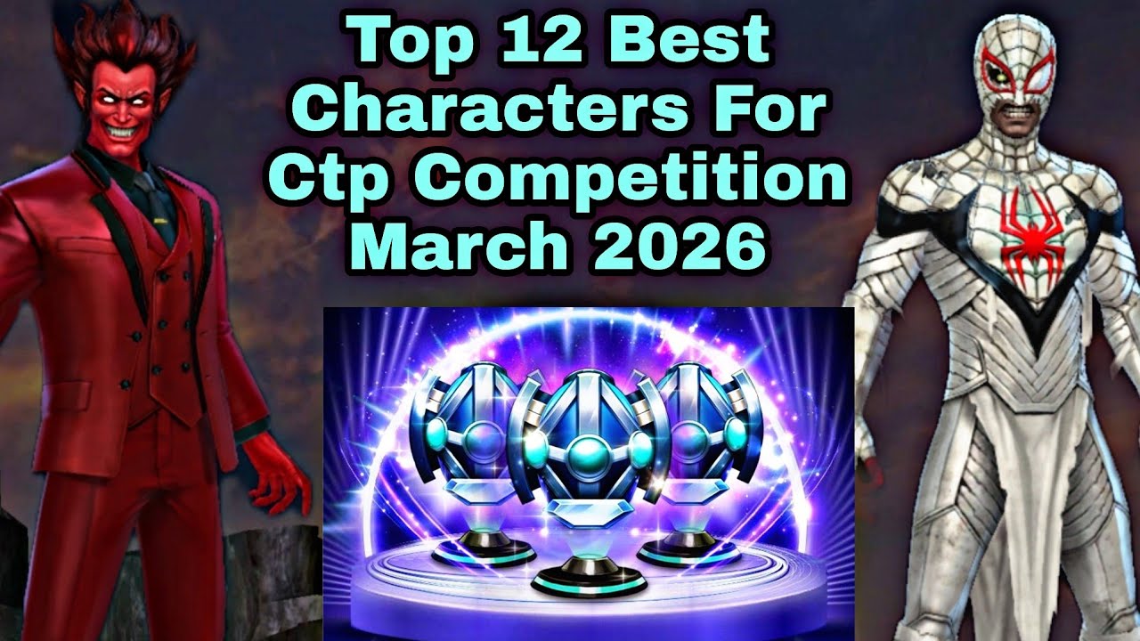 Топ-12 лучших персонажей для конкурса CTP в марте 2026 года - Marvel Future Fight