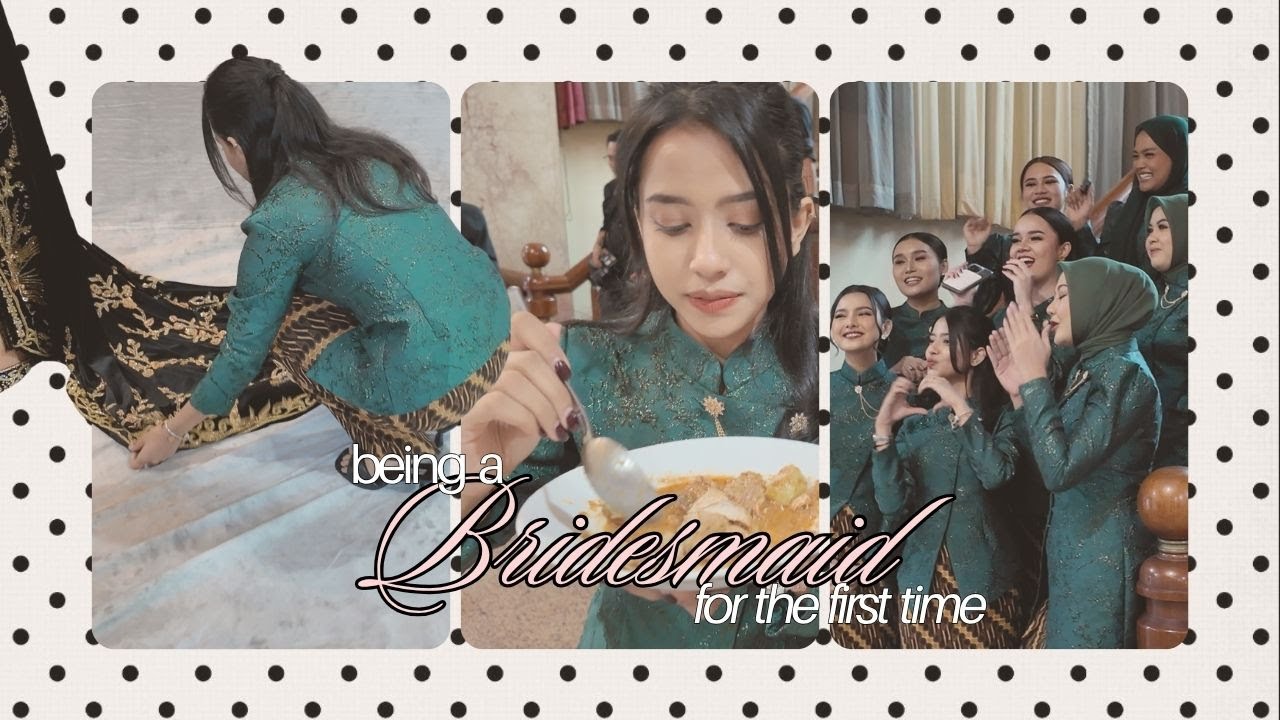 being a bridesmaid for the first time | nilover's vlog (adiml)